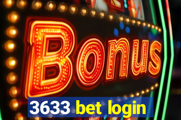 3633 bet login